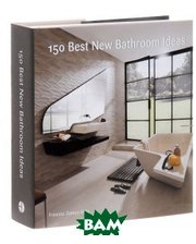 Harper Design International 150 Best New Bathroom Ideas