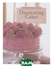  Decorating Cakes: A Reference&Idea Book