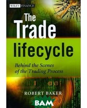  The Trade Lifecycle: Behind the Scenes of the Trading Process