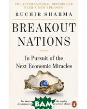 Penguin Books Ltd. Breakout Nations: In Pursuit of the Next Economic Miracles