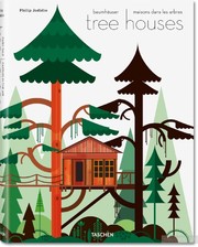 Taschen Филипп Ходидио. Tree Houses. Fairy Tale Castles in the Air