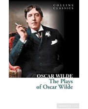 HarperCollins Publishers Оскар Уайльд. The Plays of Oscar Wilde