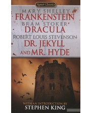 Penguin Мэри Шелли,Брэм Стокер,Роберт Льюис Стивенсон. Frankenstein. Dracula. Dr. Jekyll and Mr. Hyde