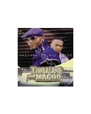  Timbaland &amp; Magoo: Welcome to Our World